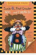 Junie B., First Grader: Boo...And I Mean It! (Junie B. Jones, No. 24)