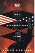 The Resurrections A Novel