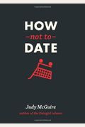 How Not To Date