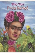 Who Was Frida Kahlo? (Turtleback School & Library Binding Edition)