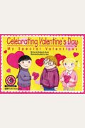 Celebrating Valentines Day My Special Vanentines Learn To Read Read To Learn Holiday Series