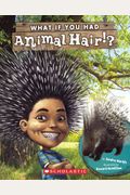 What If You Had Animal Hair? (Turtleback School & Library Binding Edition)