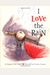 I Love The Rain