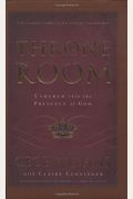 Throne Room Ushered Into The Presence Of God
