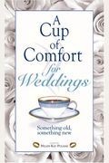 Cup Of Comfort For Weddings
