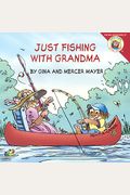 Little Critter: Just Fishing With Grandma