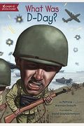 What Was D-Day? (Turtleback School & Library Binding Edition)