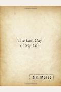 Last Day Of My Life