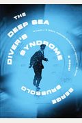 The Deep Sea Divers Syndrome