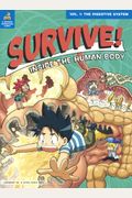 Survive! Inside The Human Body 1: The Digestive System