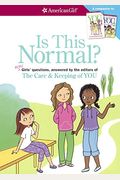 Is This Normal?: More Girls' Questions, Answered By The Editors Of The Care & Keeping Of You (Turtleback School & Library Binding Edition)