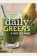 Daily Greens Day Cleanse Jump Start Your Health Reset Your Energy And Look And Feel Better Than Ever