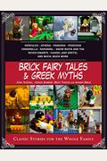 Brick Fairy Tales And Greek Myths Box Set Classic Stories For The Whole Family