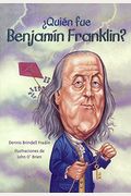 Quien Fue Benjamin Franklin? / Who Was Benjamn Franklin? (Spanish Edition)