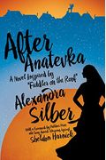 After Anatevka A Novel Inspired By Fiddler On The Roof