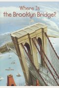Where Is The Brooklyn Bridge? (Turtleback School & Library Binding Edition)