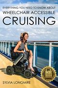Everything You Need To Know About Wheelchair Accessible Cruising