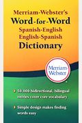 Merriam-Webster's Word-For-Word Spanish-English Dictionary (Turtleback School & Library Binding Edition) (Spanish and English Edition)