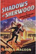 Shadows Of Sherwood (A Robyn Hoodlum Adventure)