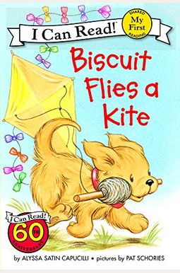 Biscuit Flies A Kite (Turtleback School & Library Binding Edition) (My First I Can Read!: Biscuit) Biscuit Flies A Kite (Turtleback School & Library Binding Edition) (My First I Can Read!: Biscuit)