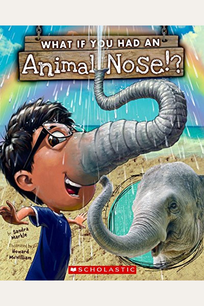 What If You Had An Animal Nose? (Turtleback School & Library Binding Edition)