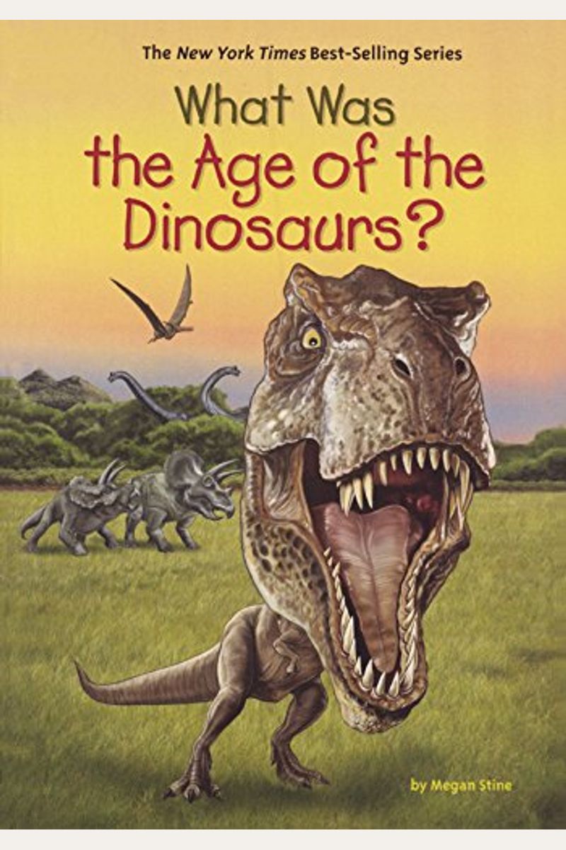 What Was The Age Of The Dinosaurs?