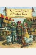 Sir Cumference And The Fracton Faire: A Math Adventure