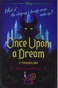 Once Upon a Dream: A Twisted Tale