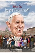 Who Is Pope Francis? (Turtleback School & Library Binding Edition)