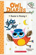 Baxter Is Missing: A Branches Book (Owl Diaries #6)
