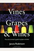 Vines Grapes  Wines The Wine Drinkers Guide To Grape Varieties