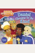 Daniel Chooses To Be Kind
