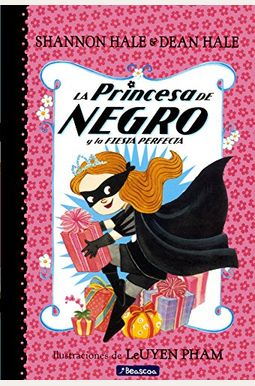 The Princess In Black And The Perfect Princess Party The Princess In Black And The Perfect Princess Party