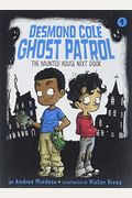 The Haunted House Next Door (Desmond Cole Ghost Patrol)