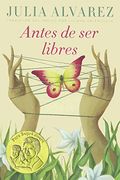 Antes De Ser Libres (Spanish Edition)