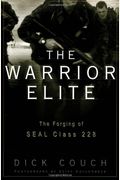 The Warrior Elite: The Forging Of Seal Class 228