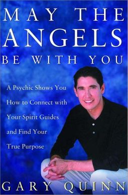May The Angels Be With You: Access Your Spirit Guides And Create The Life You Want May The Angels Be With You: Access Your Spirit Guides And Create The Life You Want