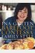 Barefoot Contessa Family Style: Easy Ideas And Recipes That Make Everyone Feel Like Family: A Cookbook