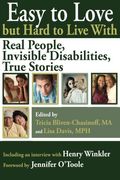 Easy to Love But Hard to Live with Real People Invisible Disabilities True Stories