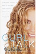 Curl Talk: Everything You Need To Know To Love And Care For Your Curly, Kinky, Wavy, Or Frizzy Hair