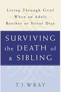Surviving The Death Of A Sibling: Living Through Grief When An Adult Brother Or Sister Dies