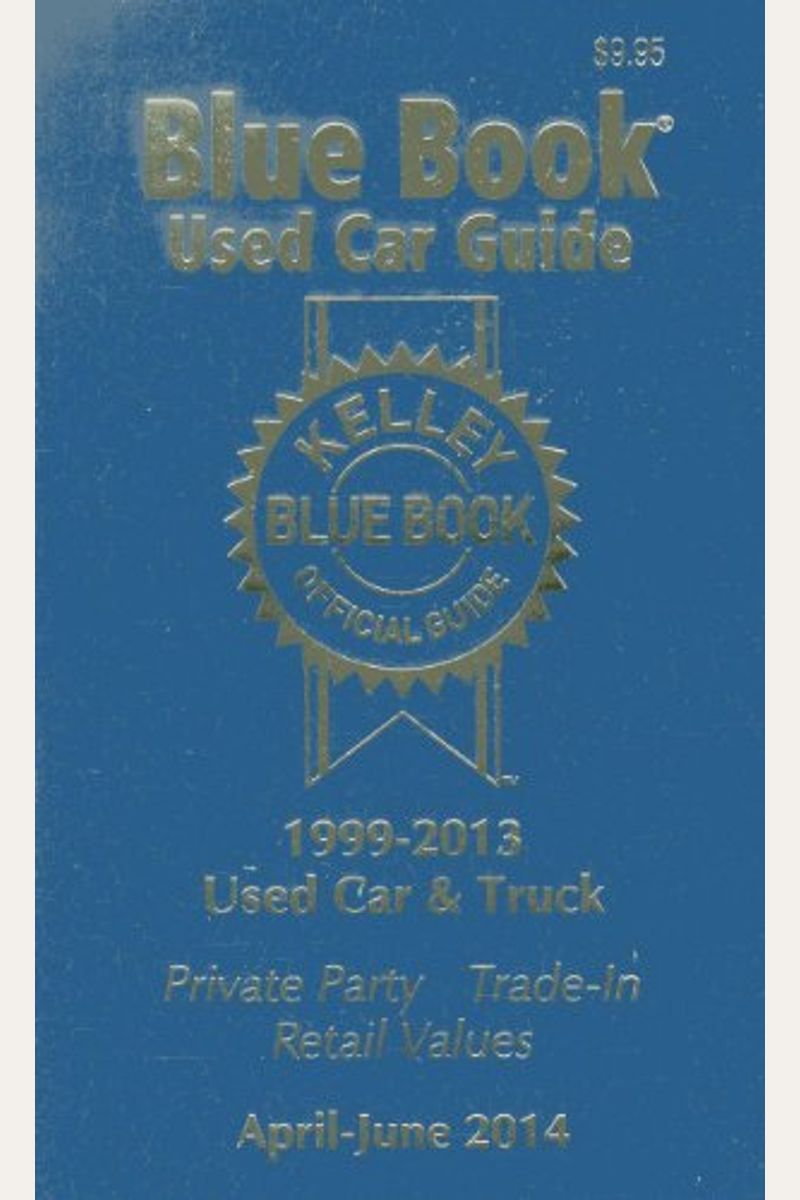 Buy Kelley Blue Book Used Car Guide Consumer Edtion Models Book