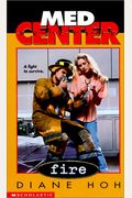 Med Center #03: Fire