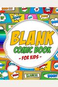 Blank Comic Book Variety Of Templates  More Than  Blank Pages For Comic Book Drawing  Create Your Own Comic Book Strip
