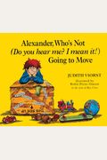 Alexander, Who's Not (Do You Hear Me? I Mean It!) Going To Move