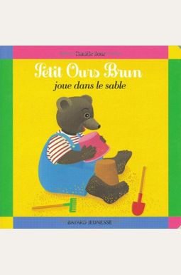 Buy Petit Ours brun joue dans le sable Book