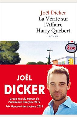 La Verite sur laffaire Harry Quebert La Verite sur laffaire Harry Quebert