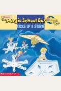 Magic School Bus Kicks Up A Storm: A Book About Weather