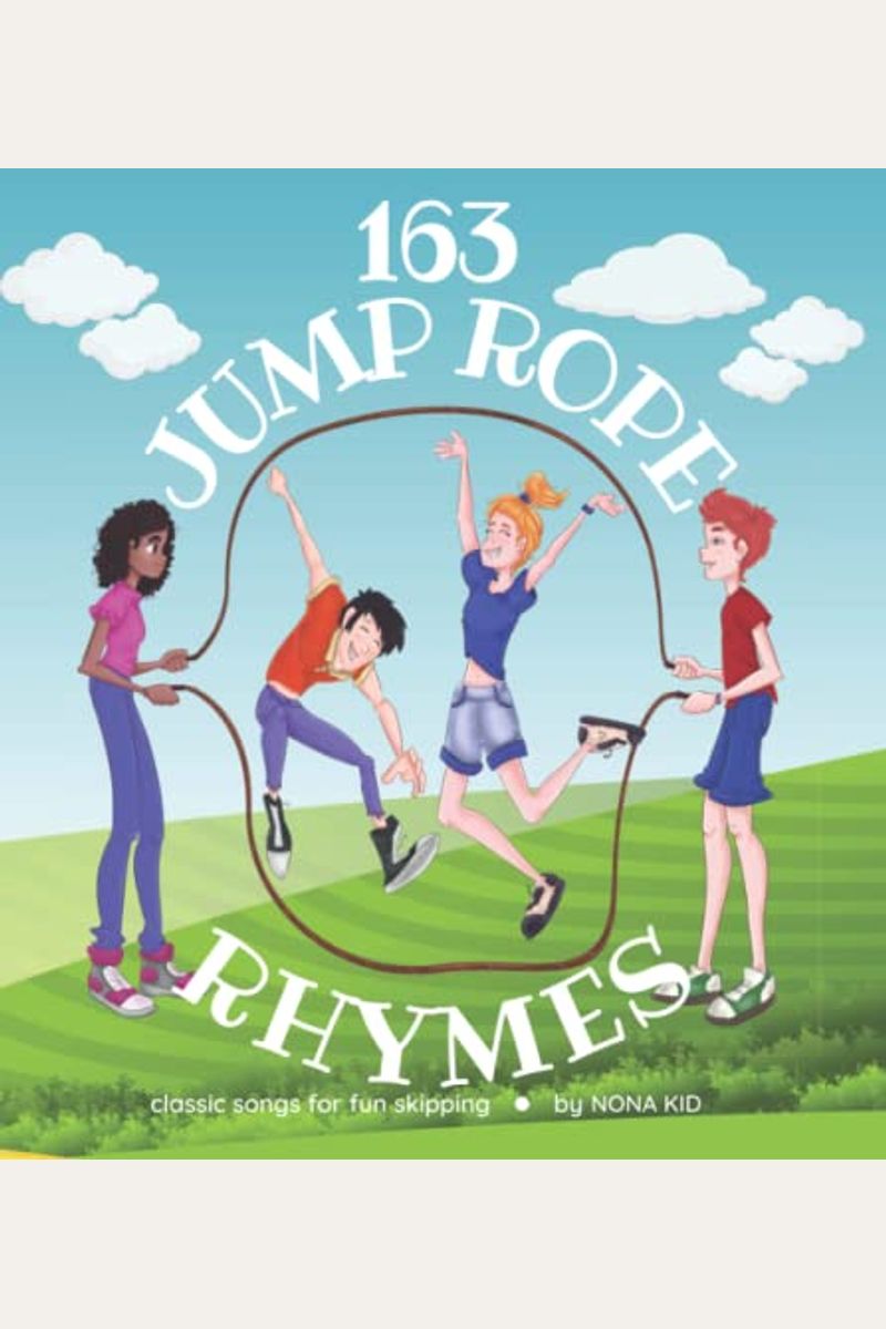 Buy Jump Rope Rhymes Classic Songs For Fun Skipping Book By Nona Kid