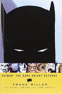 Batman: The Dark Knight Returns Batman: The Dark Knight Returns